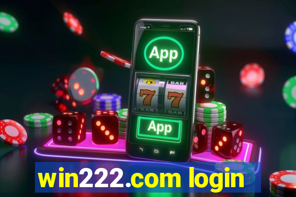 win222.com login